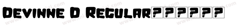 Devinne D Regular字体转换